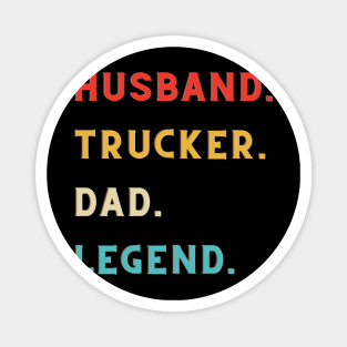 husband dad trucker legend Magnet